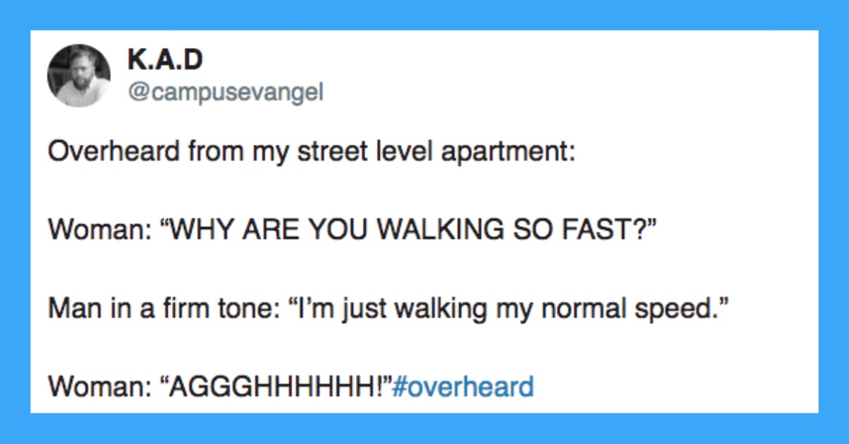 15 Funny Overheard Conversations For All You Eavesdroppers Out There