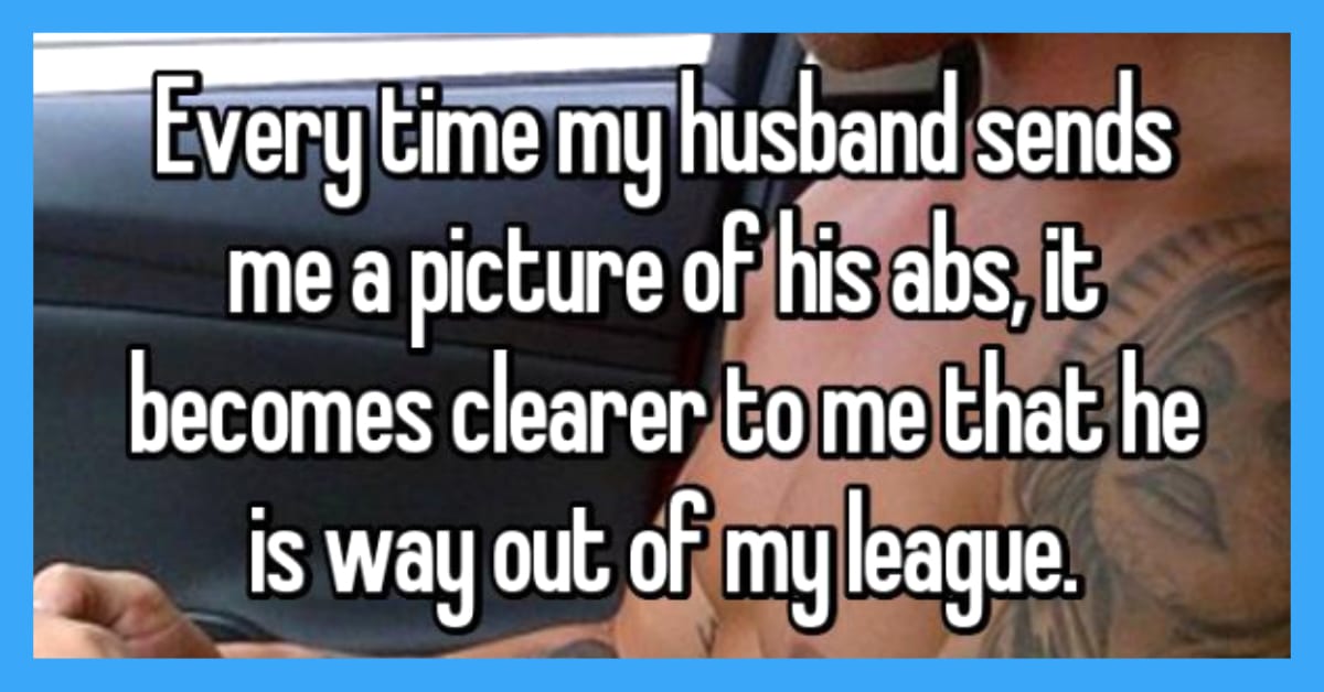 11 People Share What It's Like To Marry Someone Way Out Of Your League