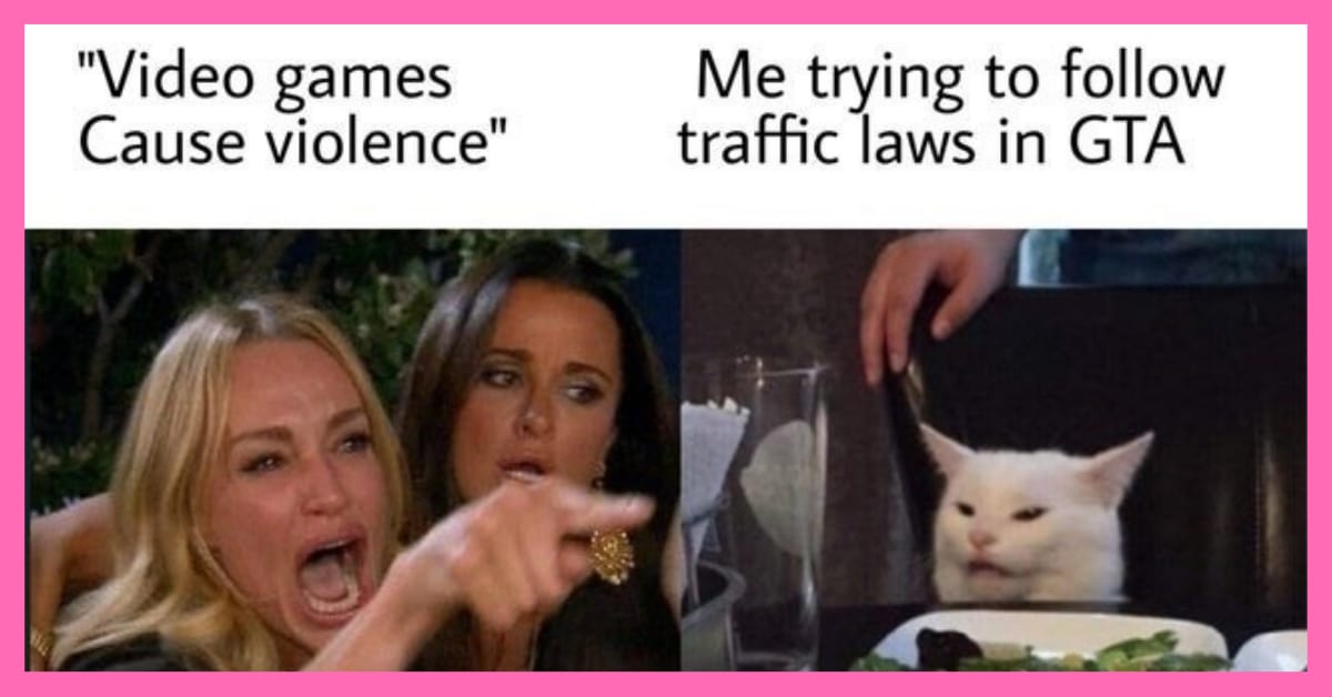 25 Video Games Cause Violence Memes Shut Down By Gamers Wow