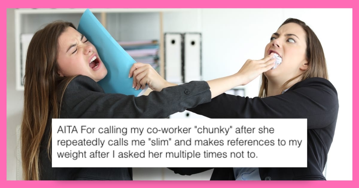 This Woman Wonders if She Should Apologize for Calling a Coworker "Chunky"
