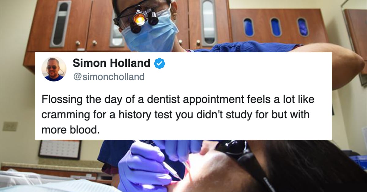 13 Funny Tweets About Going to the Dentist