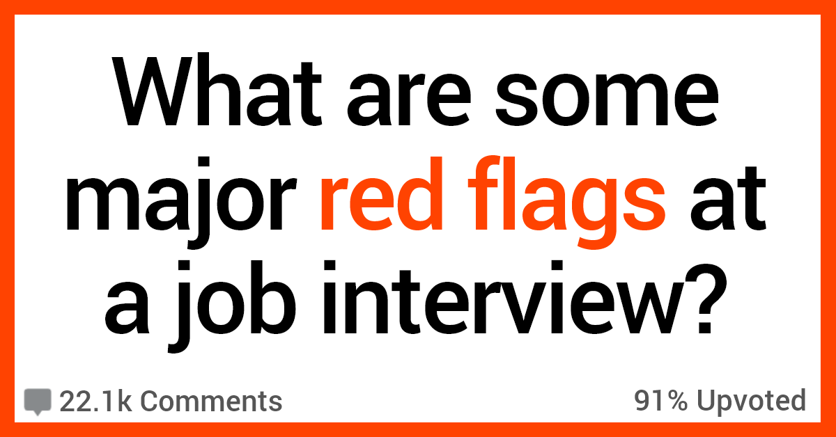 People Reveal the Red Flags to Look Out for in a Job Interview